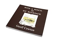 With a Pencil in My Rucksack 0957453604 Book Cover