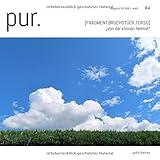  pur. magazin für bild + wort [#4]: Von der kleinen Heimat