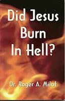 Did Jesus Burn in Hell? 193359442X Book Cover