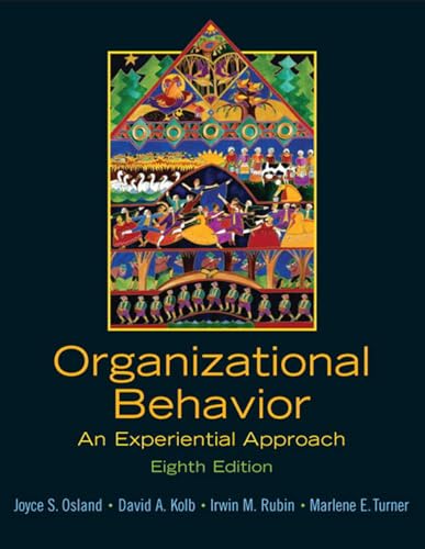 Organizational Behavior: An Experiential Approach (Organizational Behavior: An Experiential...