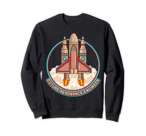 Future Aerospace Engineer Spaceship Launch Sudadera