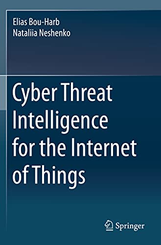 Cyber Threat Intelligence for the Internet of Things