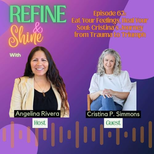 Eat Your Feelings, Heal Your Soul: Cristina's Journey from Trauma to Triumph Podcast Por arte de portada