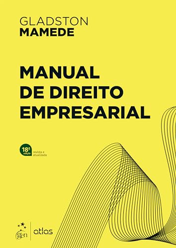 Manual de Direito Empresarial - 18ª Edição 2024