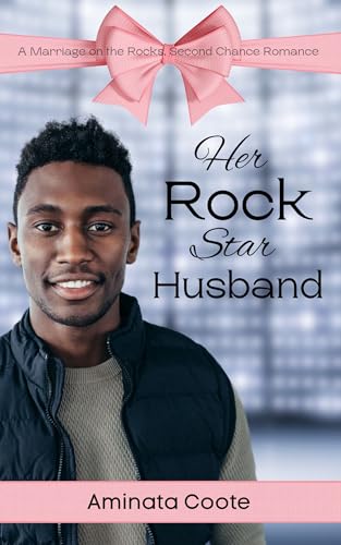 Her Rock Star Husband: A Marriage on the Rocks, Second Chance Romance (Sweet Haven Book 1)