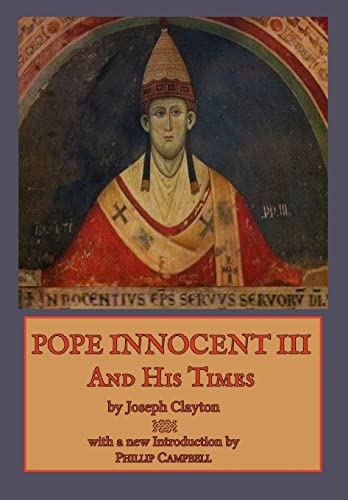 Pope Innocent III and His Times