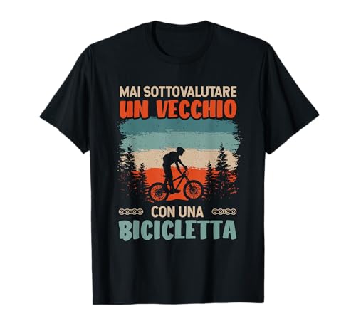 Uomo Papa Biker Mai Sottovalutare Un Vecchio Con Una Bicicletta Maglietta