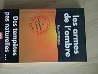 Les Armes de l'ombre : Des tempêtes pas naturelles 291236258X Book Cover