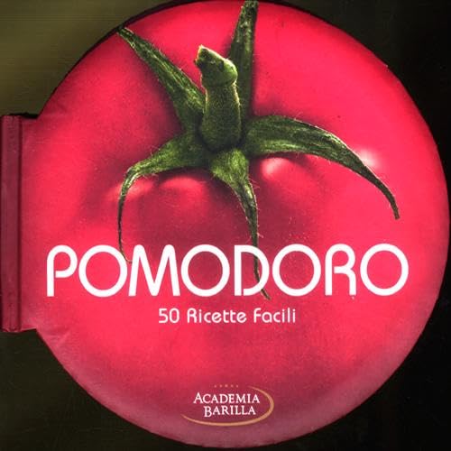 Pomodoro. 50 ricette f