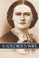 A Soldier's Wife (Expanded, Annotated) 1519050712 Book Cover