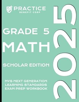 Paperback 2025 Grade 5 Math Scholar Edition (2025 NYS Exam Prep) Book