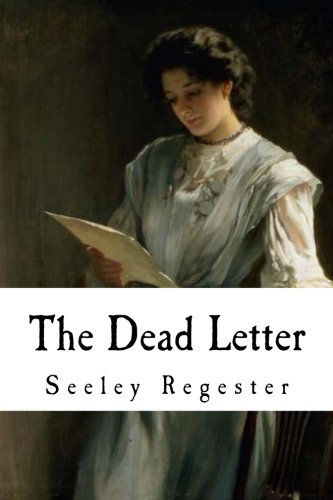 The Dead Letter: An American Romance 1984332899 Book Cover