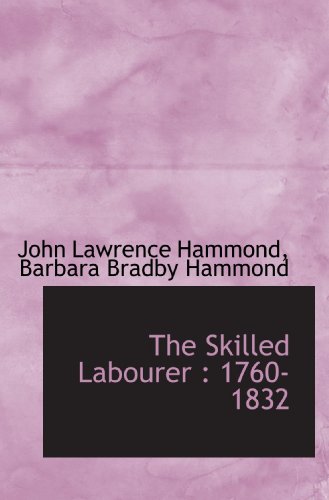 The Skilled Labourer : 1760-1832 1117029484 Book Cover