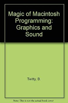 Magic of Macintosh Programming: Graphics and Sound