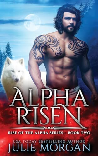 Alpha Risen (Rise of the Alpha)