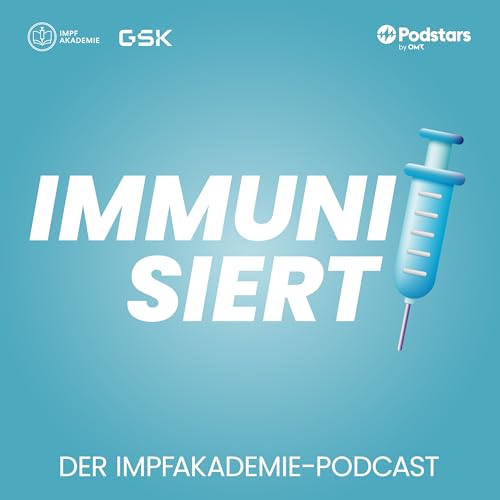 Immunisiert - Der Impfakademie Podcast cover art