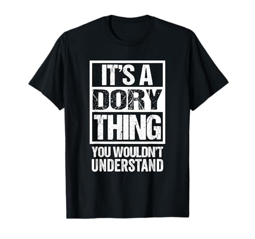 It's A Dory Thing You Wouldn't Understand T-Shirt