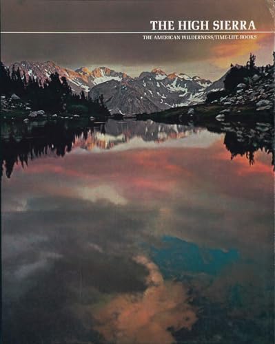 The high Sierra (The American wilderness) B0006WVVKU Book Cover