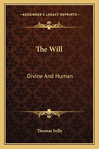 The Will: Divine And Human