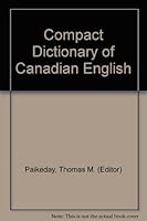 The Compact dictionary of Canadian English; 0039233065 Book Cover