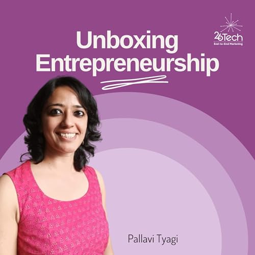 Unboxing Entrepreneurship with Pallavi copertina
