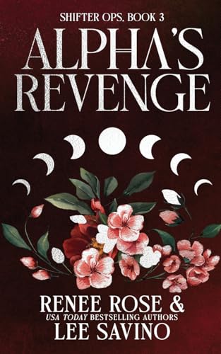 Alpha'S Revenge: Discreet Edition: Discreet Edition: Discreet Edition (Shifter Ops Series)