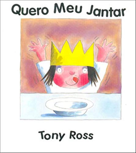 Quero Meu Jantar (Em Portuguese do Brasil) [Portuguese] 8533608683 Book Cover