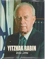 Yitzhak Rabin 1922 - 1995 B084RJ6K6Z Book Cover