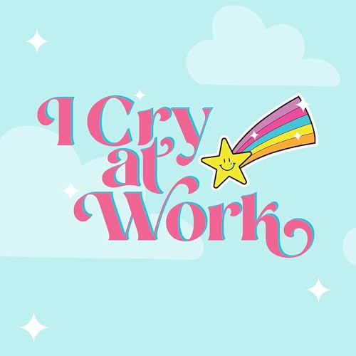 I Cry at Work cover art