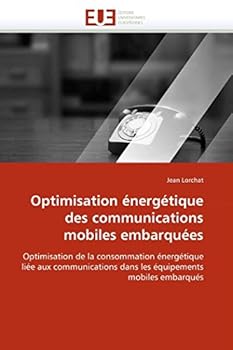 Paperback Optimisation énergétique des communications mobiles embarquées [French] Book
