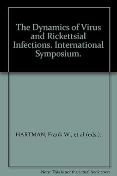 Hardcover The Dynamics of Virus and Rickettsial Infections. International Symposium. Book