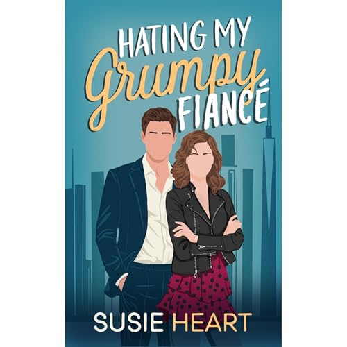 Hating My Grumpy Fianc&amp;eacute; - Susie Heart episode artwork