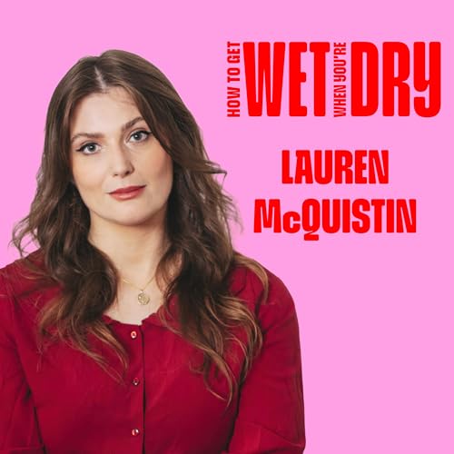 Lauren McQuistin: You can&rsquo;t drink with a di** in your mouth