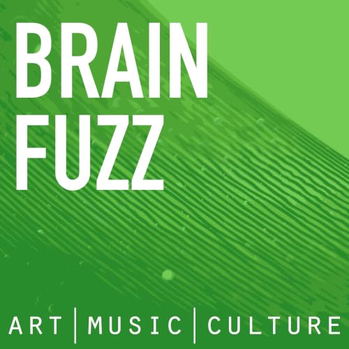 Brain Fuzz Podcast Por Joe Camoosa & Matthew White arte de portada