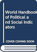 World Handbook of Political and Social Indicators 0300015550 Book Cover
