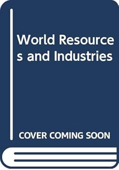 World Resources and Industries