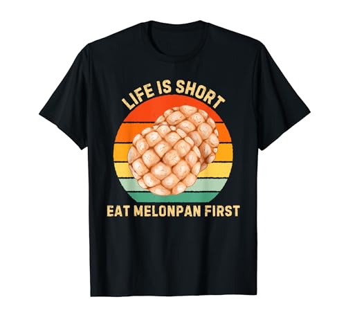 Retro Life Is Short Eat Melonpan First Melonpan �H�i���D�� T�V���c