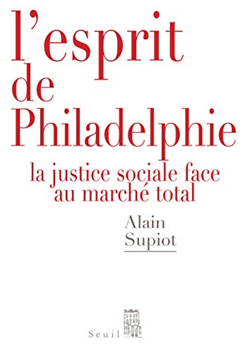 Télécharger L'Esprit de Philadelphie. La justice sociale face au marché total Gratuit