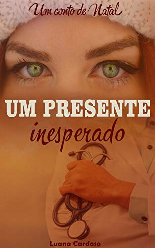 Um presente inesperado: Um conto de Natal