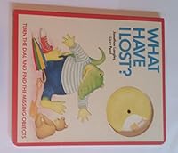 What Have I Lost? 0803704828 Book Cover