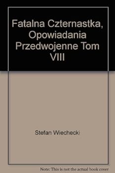 Paperback Fatalna Czternastka, Opowiadania Przedwojenne Tom VIII Book