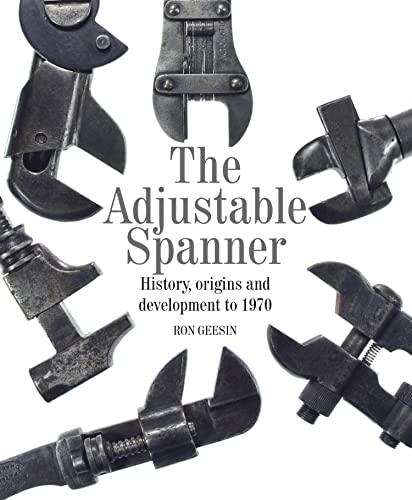 Adjustable Spanner: History, Origins and Development to 1970 (English Edition)