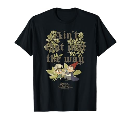 Over The Garden Wall Aint That Just The Way Leaves Cartoon T-Shirt