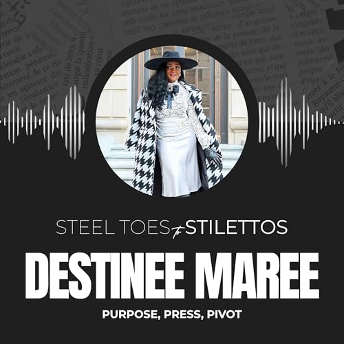 Purpose, Press, Pivot with Destinee Maree | Episode 3