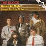 Block, The - Dance All Night / Sweet Rock'N'Roller - TTR - PB 5802