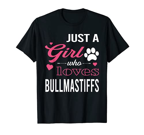 Just A Girl Who Loves BULLMASTIFFS | Mujer Dog Pet Lover Camiseta