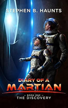 The Discovery (Diary of a Martian Book 1)