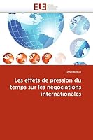 Les Effets de Pression Du Temps Sur Les Négociations Internationales 6131541299 Book Cover