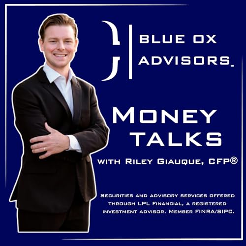 Couverture de Blue Ox Money Talks with Riley Giauque, CFP&reg;