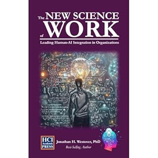 The New Science of Work Audiobook By Jonathan H Westover cover art